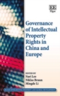 Image for Governance of Intellectual Property Rights in China and Europe