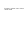 Image for Governance of intellectual property rights in China and Europe