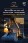 Image for Natural Resources and Sustainable Development: International Economic Law Perspectives