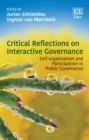 Image for Critical Reflections on Interactive Governance: Self-Organisation and Participation in Public Governance
