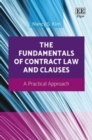 Image for The fundamentals of contract law and clauses  : a practical approach