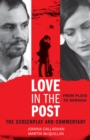 Image for Love in the post: from Plato to Derrida : the screenplay and commentary
