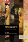 Image for The brain-eye  : new histories of modern painting