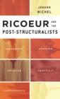 Image for Ricoeur and the Post-Structuralists