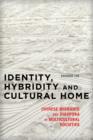 Image for Identity, Hybridity and Cultural Home