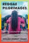Image for Reggae pilgrimages  : festivals and the movement of Jah people