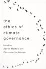 Image for The Ethics of Climate Governance