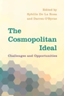 Image for The cosmopolitan ideal: challenges and opportunities