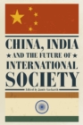 Image for China, India and the future of international society
