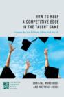 Image for How to keep a competitive edge in the talent game  : lessons for the EU from China and the US