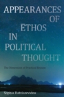 Image for Appearances of ethos in political thought: the dimension of practical reason