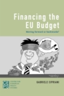 Image for Financing the EU budget  : moving forward or backwards?