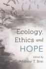 Image for Ecology, Ethics and Hope