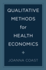 Image for Qualitative methods for health economics