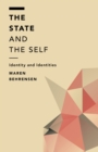 Image for The state and the self  : identity and identities