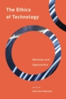 Image for The Ethics of Technology : Methods and Approaches