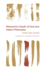 Image for Nietzsche&#39;s Death of God and Italian philosophy