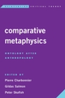 Image for Comparative metaphysics: ontology after anthropology