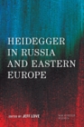 Image for Heidegger in Russia and Eastern Europe