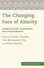 Image for The Changing Face of Alterity