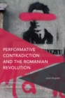 Image for Performative Contradiction and the Romanian Revolution