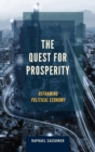 Image for The quest for prosperity: reframing political economy