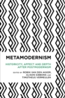 Image for Metamodernism  : historicity, affect and depth after postmodernism