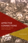 Image for Affective Connections : Towards a New Materialist Politics of Sympathy