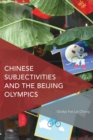 Image for Chinese Subjectivities and the Beijing Olympics