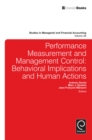 Image for Performance measurement and management control: behavioral implications and human actions : volume 28