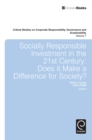 Image for Socially responsible investment in the 21st century: does it make a difference for society?