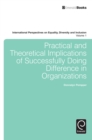 Image for Practical and Theoretical Implications of Successfully Doing Difference in Organizations