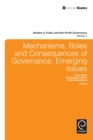 Image for Mechanisms, roles and consequences of governance  : emerging issues