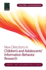Image for New directions in children&#39;s and adolescents&#39; information behavior research