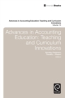 Image for Advances in accounting education teaching and curriculum innovationsVolume 15