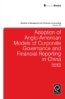 Image for Adoption of Anglo-American models of corporate governance and financial reporting in China