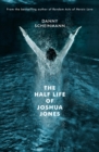 Image for The half life of Joshua Jones