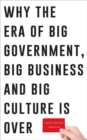Image for Small is powerful  : why the era of big government, big business and big culture is over
