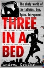 Image for Three in a bed: the shady world of tabloid media, espionage and political scandal