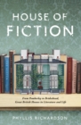 Image for The house of fiction: from Pemberley to Brideshead, great British houses in literature and life