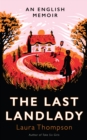 Image for The last landlady  : an English memoir