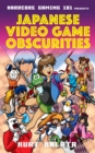 Image for Hardcore gaming 101 presents Japanese video game obscurities