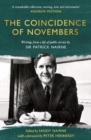 Image for The coincidence of Novembers  : writings from a life of public service by Sir Patrick Nairne