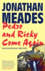 Image for Pedro and Ricky Come Again: Selected Writing 1988-2020