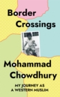 Image for Border crossings  : my journey as a Western Muslim