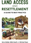 Image for Land access and resettlement  : a guide to best practice