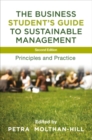 Image for The business student&#39;s guide to sustainable management  : principles and practice