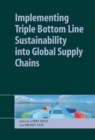Image for Implementing Triple Bottom Line Sustainability into Global Supply Chains