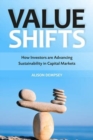 Image for Value shifts  : how investors are advancing sustainability in capital markets