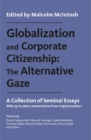 Image for Globalization and corporate citizenship  : the alternative gaze